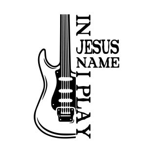 In jesus name i play T-Shirt