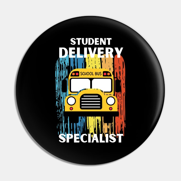 Retro style Student Delivery Specialist Funny Design for Bus Driver Pin by Artypil