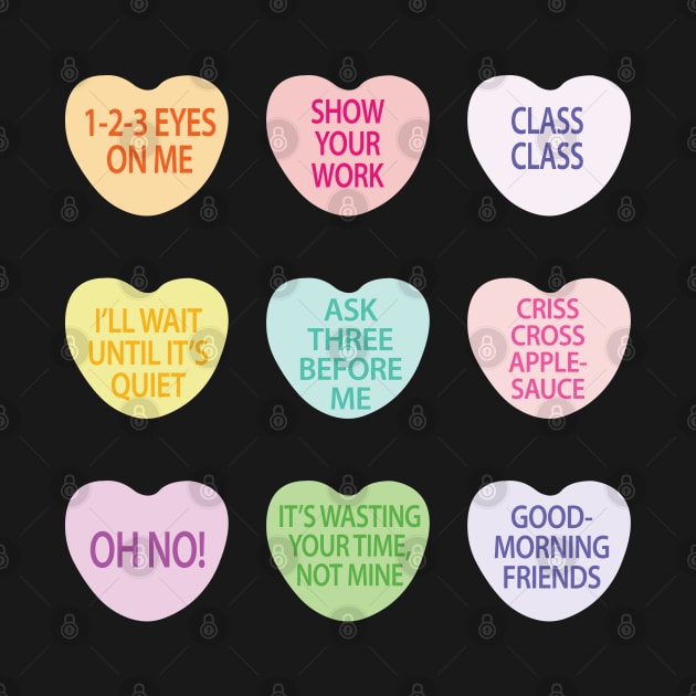 Funny Teacher Valentines Day Conversation Heart School by S-Log