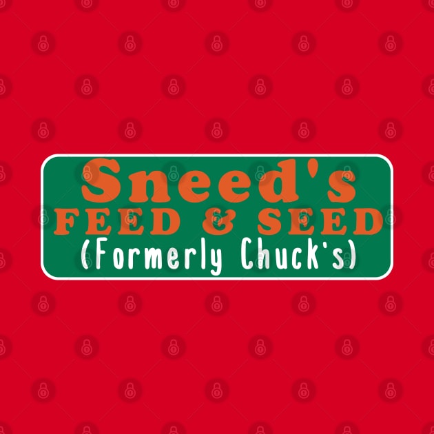 Sneed's Feed and Seed - Meme, Ironic, Parody by SpaceDogLaika