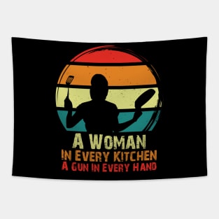 A Woman In Every Kitchen A Gun In Every Hand Tapestry