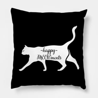 happy meowments Pillow