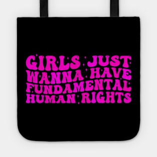 Girls just wanna have fundamental human rights Tote