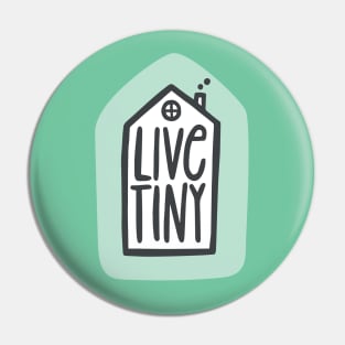 Live Tiny Pin