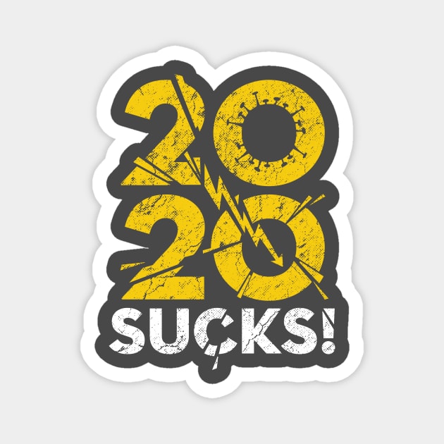 2020 already Sucks! Worst Year ever! Terrible crisis Magnet by Juandamurai