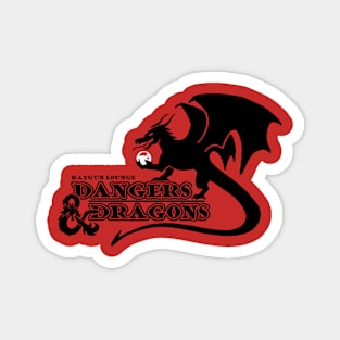 Dangers and Dragons Magnet