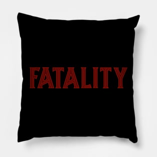 fatality Pillow