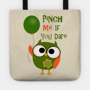 Pinch Me If You Dare Tote