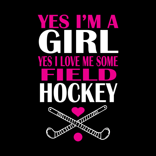 Girl love me some field hockey by TshirtsCintia