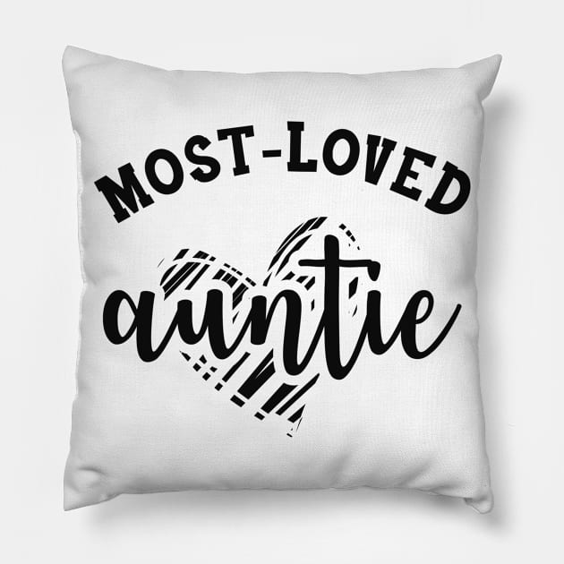 Auntie - Most Loved Auntie Pillow by KC Happy Shop