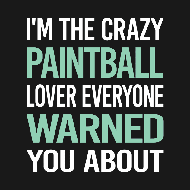 Crazy Lover Paintball by Hanh Tay