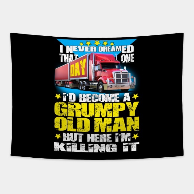 Truck Driver Grumpy Old Man Tapestry by Trucker Heroes
