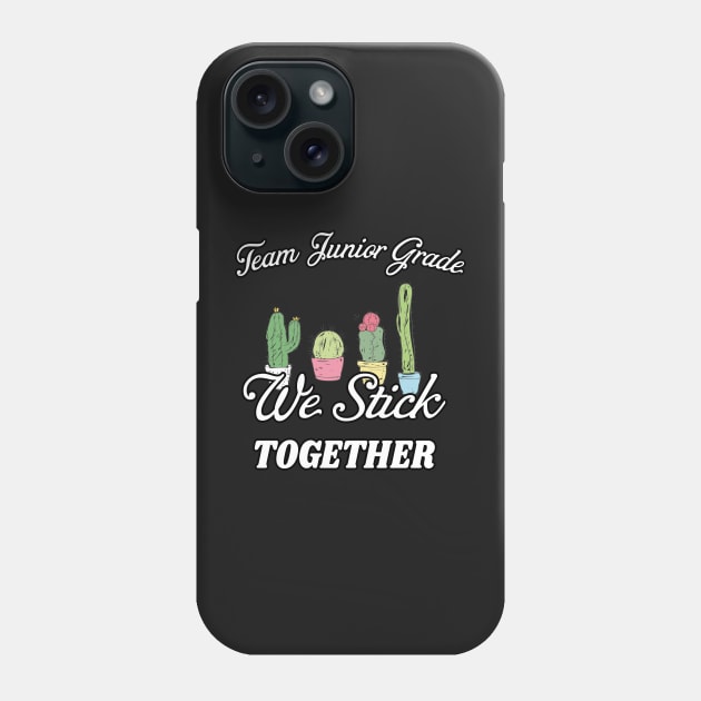 cactus team teacher gifts | first grade team | Junior Grade team | gifts for teachers | stick together cactus gift teachers Phone Case by WassilArt