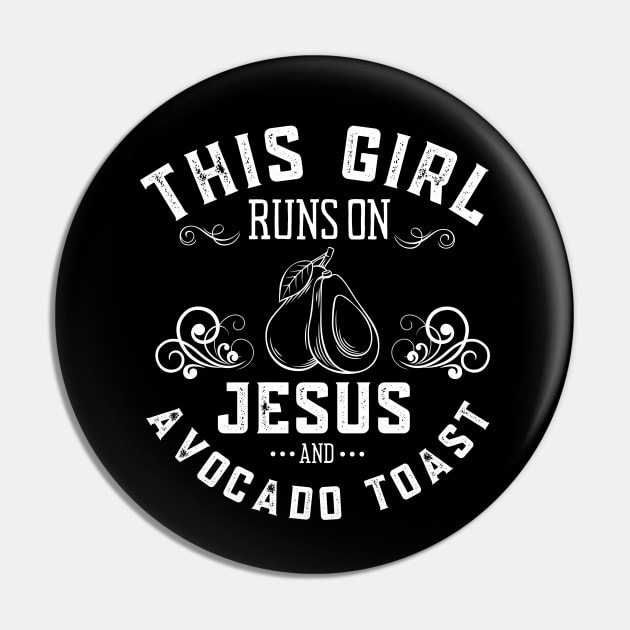 This Girls Runs on Jesus and Avocado Toast Pin by MalibuSun