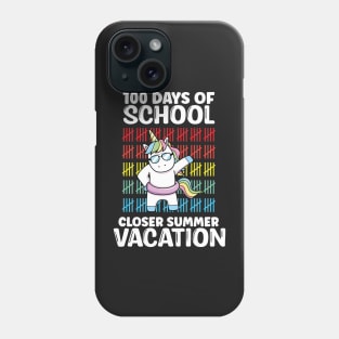 Funny Cute 100 Days Of School Closer Summer Vacation Unicorn Phone Case