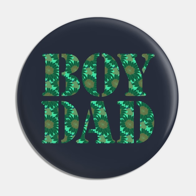 Boy Dad Green Floral Typography Pin by ellenhenryart