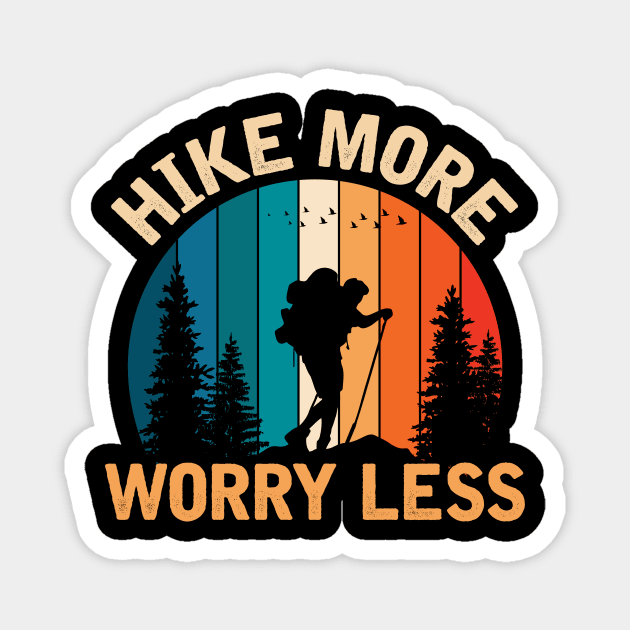 Hike More Worry Less Magnet by TheDesignDepot