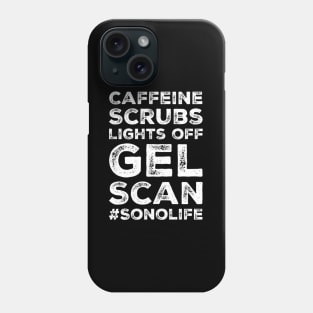 Caffeine Scrubs Scan Sonolife Ultrasound Sonographer Phone Case