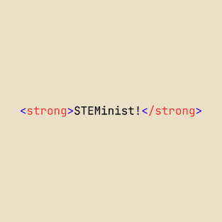 Strong STEMinist HTML Code - Light Theme T-Shirt