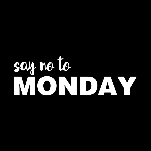 Say NO To Monday by Tobe_Fonseca