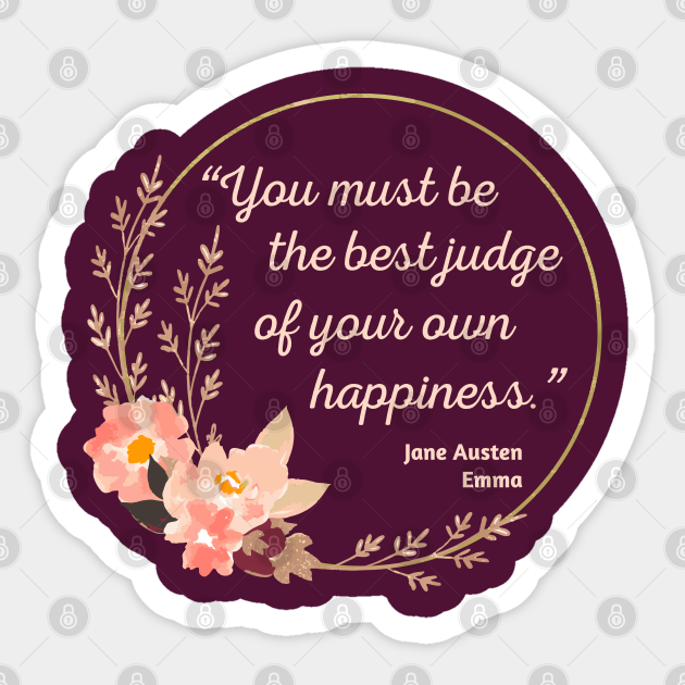 Emma By Jane Austen Quote I Cute Style Emma Jane Austen Sticker Teepublic