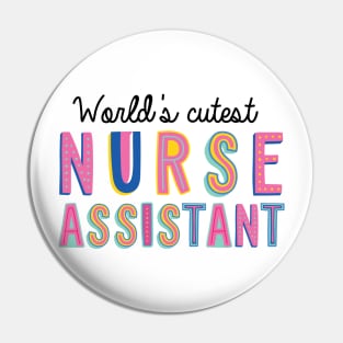 Nurse Assistant Gifts | World's cutest Nurse Assistant Pin
