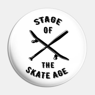 Stage of the Skate Age Pin