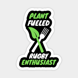 plant fueled rugby Magnet