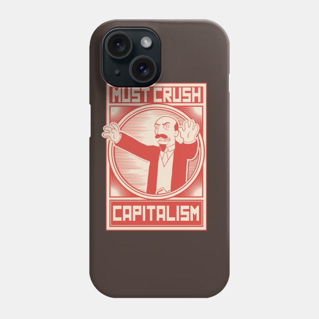 Must Crush Capitalism Phone Case by Meta Cortex