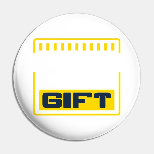 Today is a Gift Pin by Hashed Art