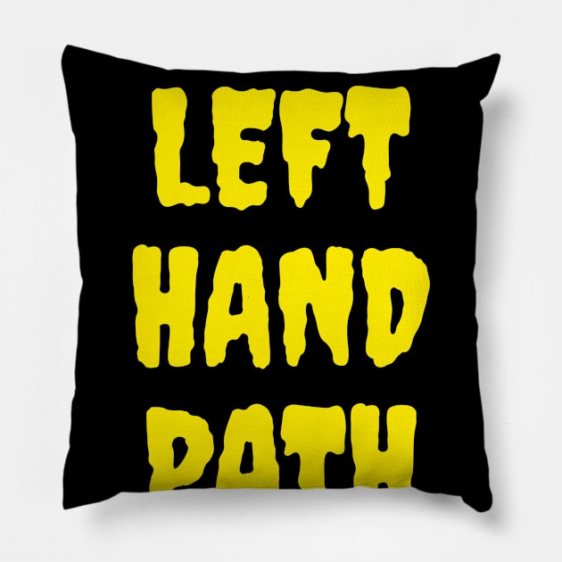 Take Left Hand Path Pillow by MangoJonesLife