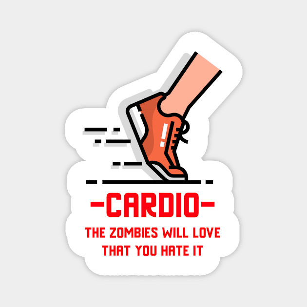 Cardio, The First Line of Defense Magnet by ZombieTeesEtc