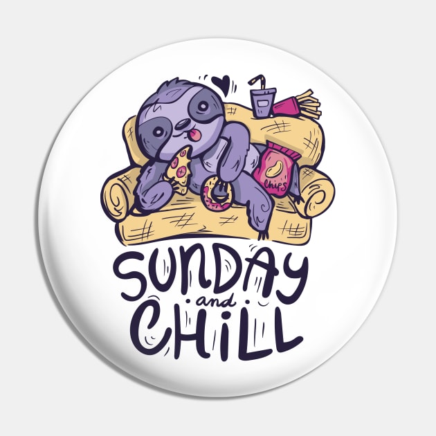 Awesome Funny Sloth Sunday And Chill Lazy Sloth Lover Pin by anubis1986