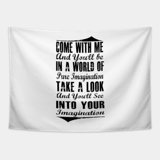 Pure Imagination  (Black version) Tapestry