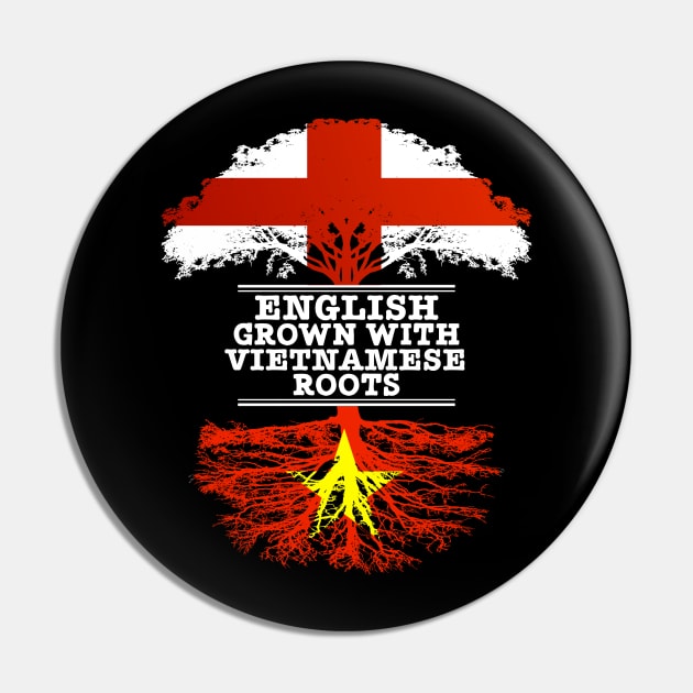 English Grown With Vietnamese Roots - Gift for Vietnamese With Roots From Vietnam Pin by Country Flags