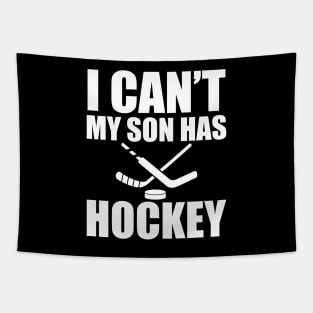 Hockey Mom - I can't My son has hockey Tapestry