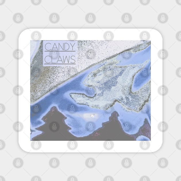 CANDY CLAWS Magnet by Noah Monroe