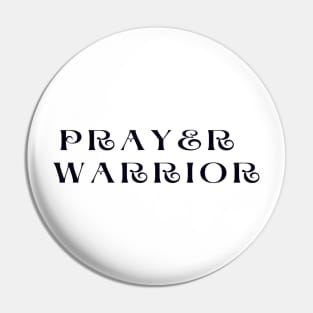 Prayer warrior Pin