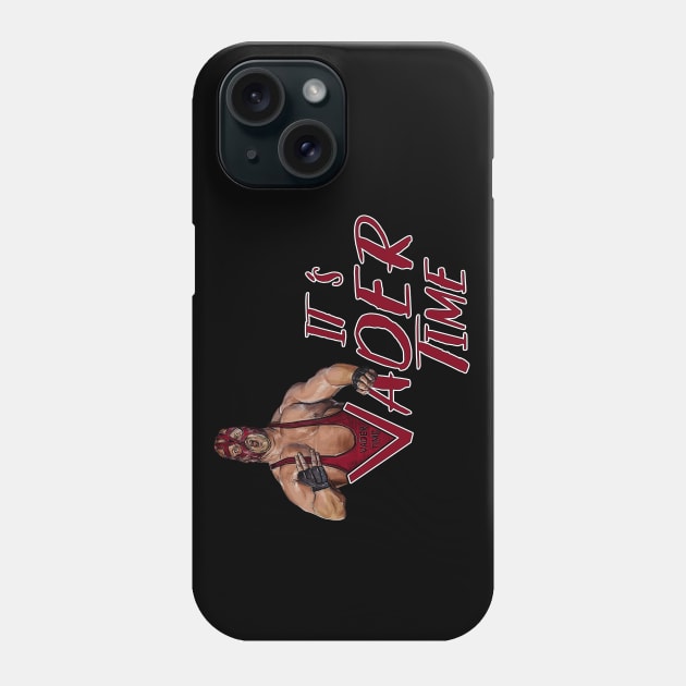 It's Vader Time Phone Case by Capone's Speakeasy