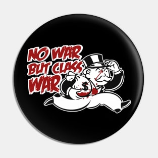 no war but class war Pin