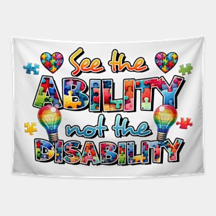 See the ability not the disability Autism Awareness Gift for Birthday, Mother's Day, Thanksgiving, Christmas Tapestry