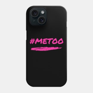 #METOO Phone Case