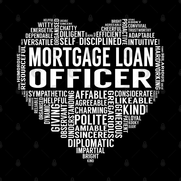 Mortgage Loan Officer Heart by LotusTee