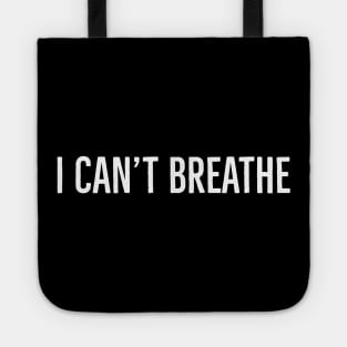 I can't breathe,  Black lives matter Tote