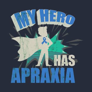 My Hero Has Apraxia Apraxia Awareness T-Shirt