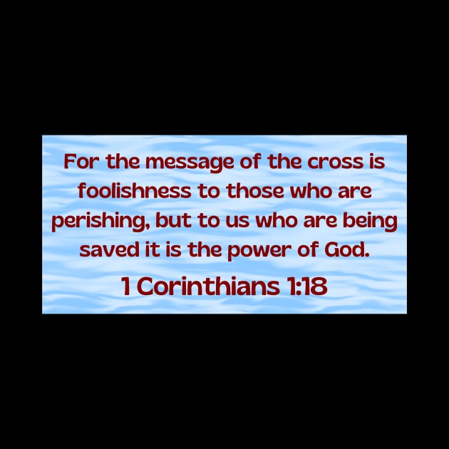 Bible Verse 1 Corinthians 1:18 | Christian by Prayingwarrior