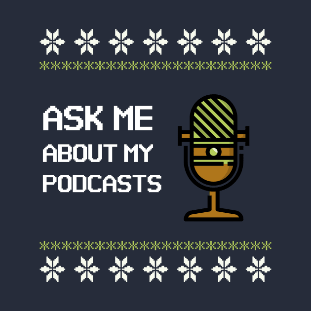 Ugly Xmas Sweater for Podcast Fans by RareLoot19