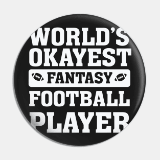 World’s Okayest Fantasy Football Player Pin