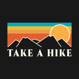 Take A Hike T-Shirt