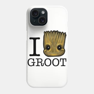 I love groot Phone Case